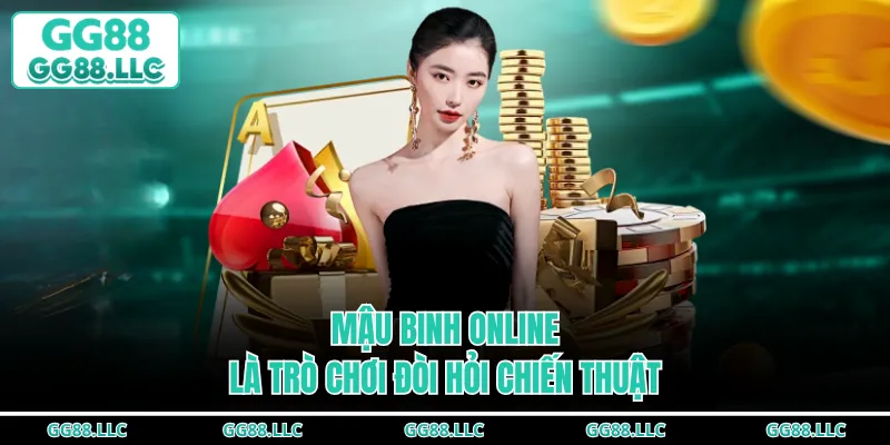 Mậu Binh online là trò chơi đòi hỏi chiến thuật