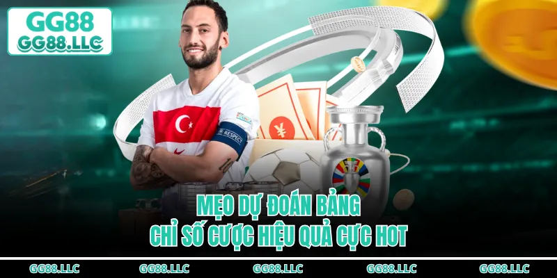 Mẹo dự đoán bảng chỉ số cược hiệu quả cực hot