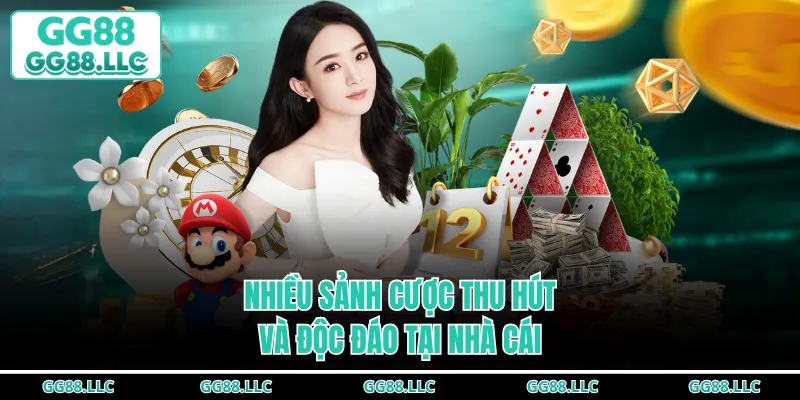 Nhiều sảnh cược thu hút và độc đáo tại nhà cái