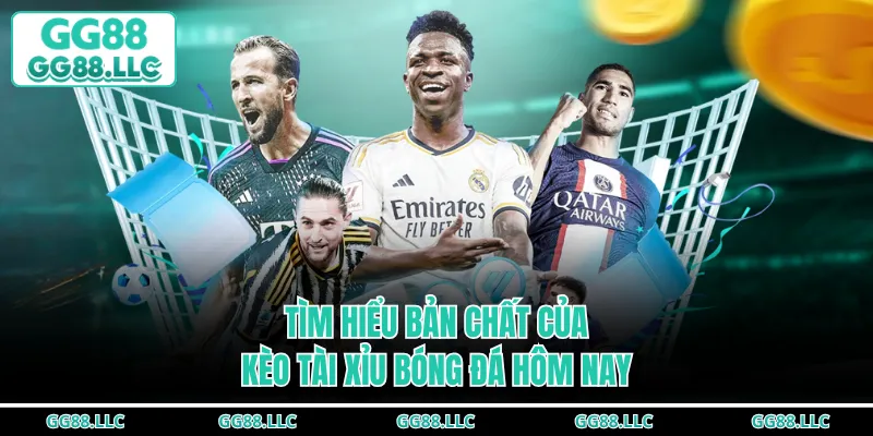 Tìm hiểu bản chất của kèo tài xỉu bóng đá hôm nay